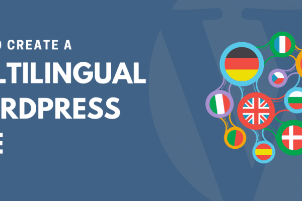 Building a Multilingual WordPress Website