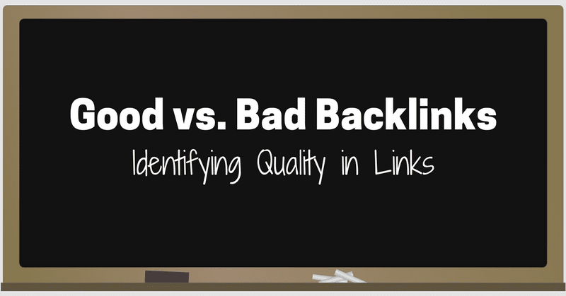 good backlinks vs Bad backlinks